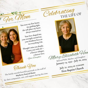 May include: A memorial card with gold detailing, featuring the text "Celebrating The Life Of" and "For Mom". Includes photos of a woman and a daughter, and the name Mary Elizabeth Hanes.