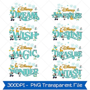 May include: A collection of Disney-themed designs featuring words like "Dream", "Adventure", and "Wish" in a teal glitter font. Each word is accompanied by Disney characters such as Mickey Mouse, Donald Duck, and Minnie Mouse, with a blue and white background.