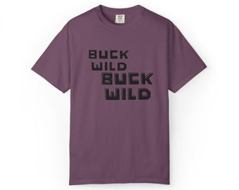 Buck Wild Logo T-shirt | Minimal Text Graphic Tee