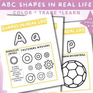 May include: Educational printable pages with the text "ABC SHAPES IN REAL LIFE". The pages feature the letters A and P, along with shapes like circles and a soccer ball. The text "COLOR * TRACE * LEARN" is also visible.