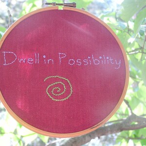 Dwell In Possibility Embroidery in Hoop