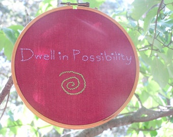 Dwell In Possibility Embroidery in Hoop