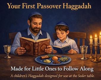 Your First Passover Haggadah — For Little Ones To Follow Along