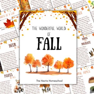 May include: A collection of educational pages titled The Wonderful World of Fall, featuring text and illustrations of autumn trees, leaves, deer, foxes, and birds. The central page displays the title in bold black text with orange trees.