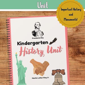 May include: A spiral-bound notebook titled "Kid Friendly History Unit" with illustrations of the Statue of Liberty, the Liberty Bell, and Martin Luther King Jr. The cover also features text that reads "Kindergarten History Unit" and "Important History and Monuments!"