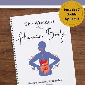 May include: A spiral-bound educational workbook titled The Wonders of the Human Body, featuring a blue silhouette of a human torso with a colorful illustration of internal organs and a gold seal stating Includes 7 Bodily Systems!