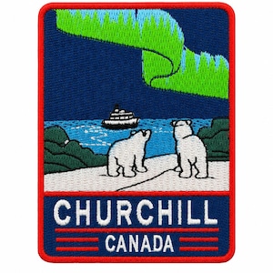 May include: A rectangular embroidered patch featuring two white polar bears standing on a snowy shore looking at a ship in the water under a bright green aurora borealis in a dark blue sky. The text CHURCHILL CANADA is printed in white at the bottom.