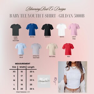 May include: A product image showcasing a variety of baby tee and youth t-shirts in various colors, including dark gray heather, royal blue, black, white, light pink, light blue, athletic heather, natural, and red. Measurements are provided in inches.