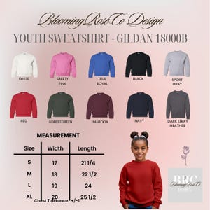 May include: A youth sweatshirt in various colors, including white, pink, blue, black, and gray. The image displays a size chart with measurements in inches and a young person wearing a red sweatshirt. Text on the image reads "Blooming Rose & Co Design".
