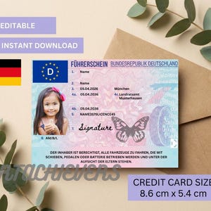 Puede incluir: Un diseño de permiso de conducir alemán con la foto de una niña, una mariposa y los textos "EDITABLE" e "INSTANT DOWNLOAD". La tarjeta es del tamaño de una tarjeta de crédito, 8,6 cm x 5,4 cm.
