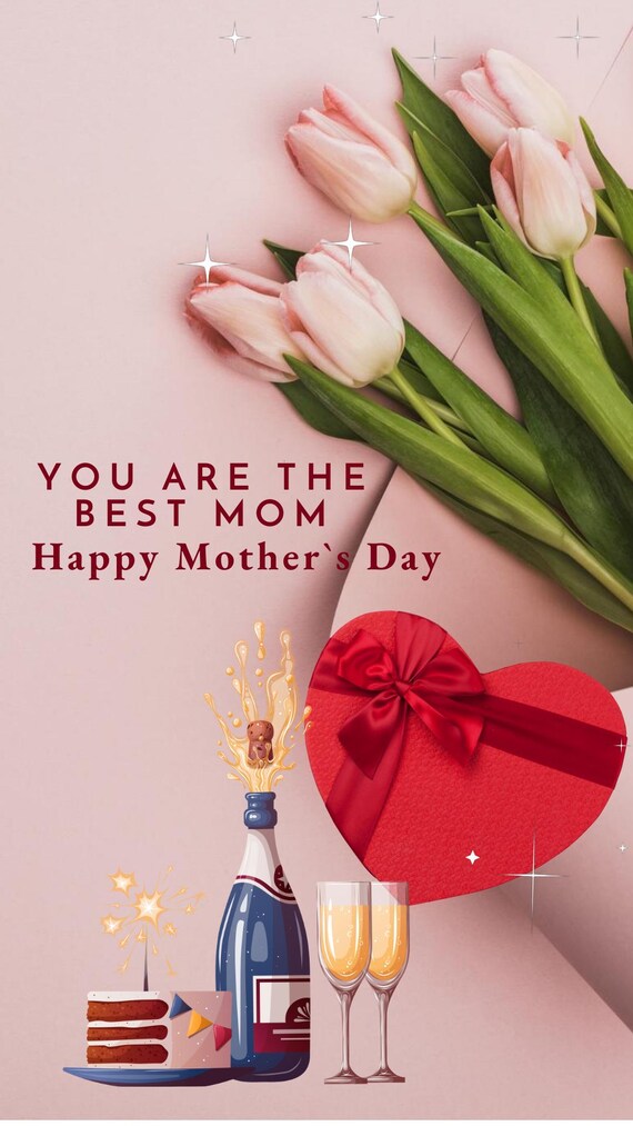 Instagram Story + Reels | 15 Sec Download | You Are the Best Mom  Emotional Happy Mother’s Day Video | Elegant Tulips & Champagne Animation