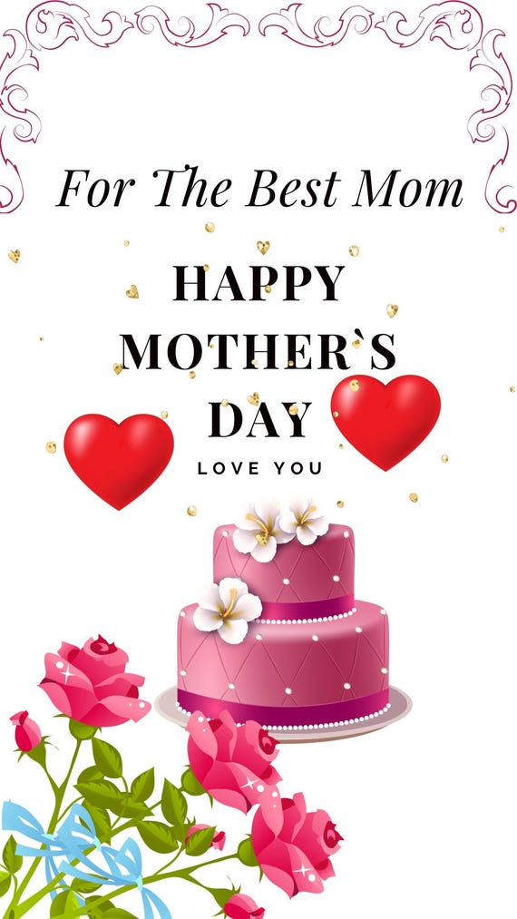 Instagram Story + Reels Happy Mother’s Day Video for the Best Mom | Elegant Floral Cake Animation | Gift for Mom | 15 Sec Download No Music