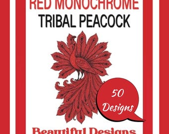 Red Monochrome Coloring Book for Adults, Tribal Peacock Designs, Stress Relief & Mindfulness Coloring Pages, 50 Unique Patterns