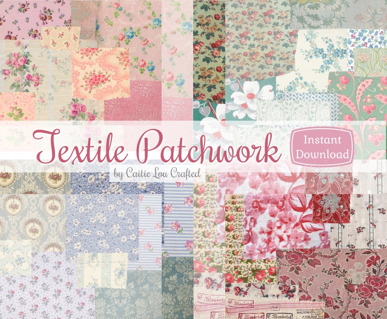 以下が含まれることがあります： ピンク、ブルー、グリーン、ホワイトの色合いのヴィンテージな花の模様のファブリックスワッチ36枚のデジタルコラージュ。画像には「Textile Patchwork by Caitie Lou Crafted」と「Instant Download」のテキストが表示されています。
