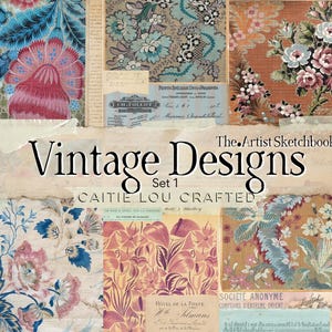 Könnte beinhalten: Eine digitale Collage aus Vintage-Blumenmustern und antiken Dokumentenfragmenten mit dem Text The Artist Sketchbook Vintage Designs Set 1 CAITIE LOU CRAFTED. Die Komposition enthält blaue, rosa und orangefarbene botanische Motive.