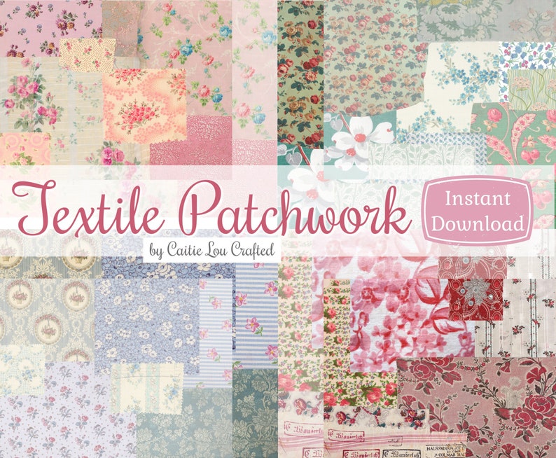 以下が含まれることがあります： ピンク、ブルー、グリーン、ホワイトの36種類の異なる花柄のファブリックデザインのデジタルコラージュ。画像には「Textile Patchwork by Caitie Lou Crafted」と「Instant Download」のテキストが含まれています。