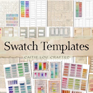 May include: A collection of digital swatch templates featuring various grid layouts, watercolor color charts, and vintage-style paper textures. The central text reads Swatch Templates and Caitie Lou Crafted, displayed over a beige paper strip.