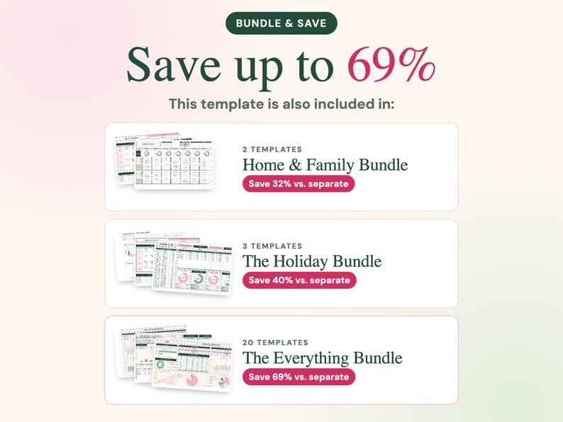 May include: A digital template bundle advertisement featuring the text BUNDLE & SAVE, Save up to 69%, and This template is also included in. It lists the Home & Family Bundle, The Holiday Bundle, and The Everything Bundle with savings percentages.