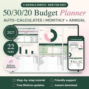 May include: A digital 50/30/20 budget planner for Google Sheets, featuring a dashboard with charts, tables, and a mobile view. Text includes 50/30/20 Budget Planner, Auto-Calculates, Monthly + Annual, Ready for 2027, 22 Tabs, Built on 50/30/20, Step-by-step tutorial, Friendly support, Free lifetime updates, and Instant download.