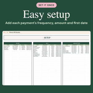 May include: A digital spreadsheet interface titled Planly Bill Buddy on a dark green background. The screen displays a setup page with three columns labelled Income, Bills, and Subscriptions, featuring text fields for payment frequency, amount, and date.