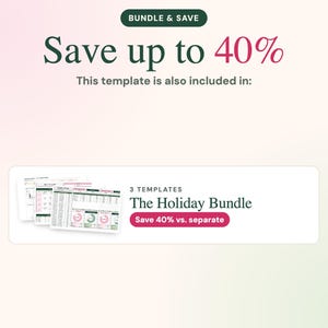 Puede incluir: Un gr&aacute;fico digital con el texto BUNDLE & SAVE, Save up to 40% y This template is also included in. Un recuadro blanco muestra 3 TEMPLATES, The Holiday Bundle y un bot&oacute;n rosa con el texto Save 40% vs. separate.