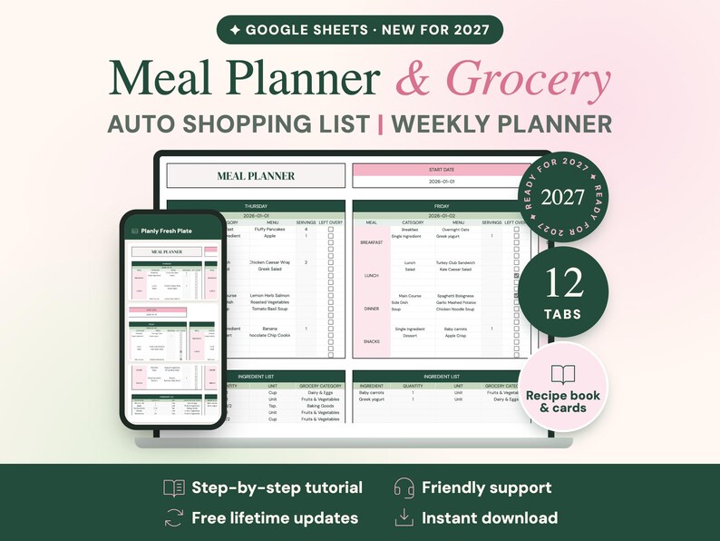 May include: A digital meal planner and grocery auto shopping list for Google Sheets, displayed on a laptop and smartphone screen. The interface features a weekly planner layout with green and pink accents, 12 tabs, and a recipe book section.