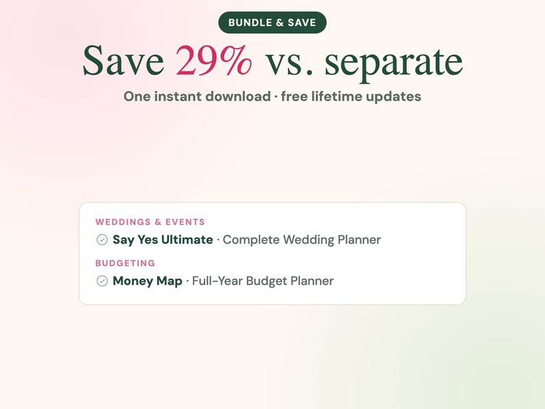 May include: A digital product bundle graphic featuring the text BUNDLE & SAVE, Save 29% vs. separate, One instant download, free lifetime updates. It lists two items: WEDDINGS & EVENTS Say Yes Ultimate Complete Wedding Planner and BUDGETING Money Map Full-Year Budget Planner.