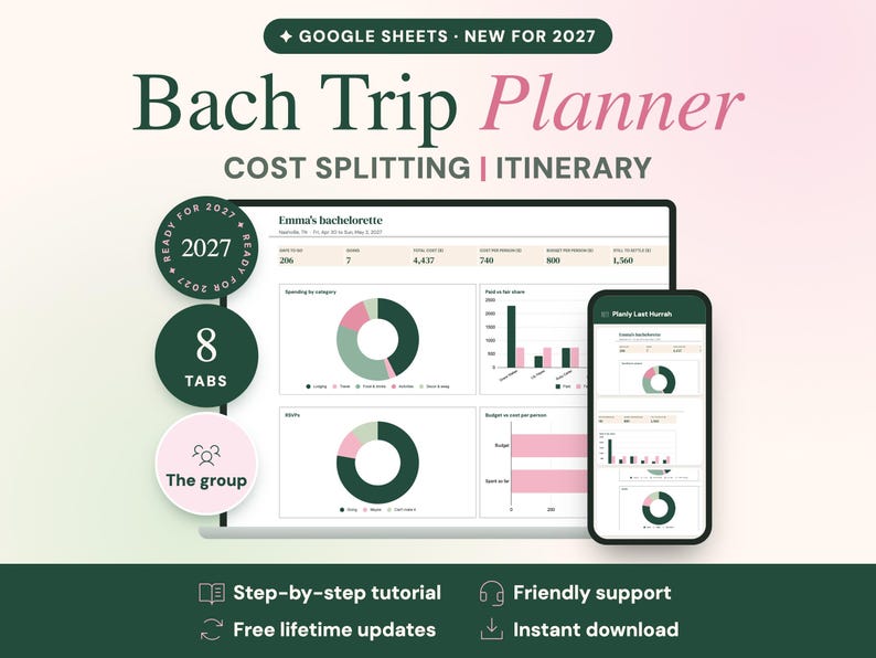 May include: A digital Google Sheets Bach Trip Planner for 2027 featuring cost splitting and itinerary tools. The display shows charts, data tables, and budget summaries on a laptop and smartphone screen with pink and dark green accents.