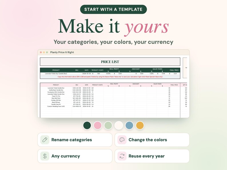 May include: A digital price list template titled Planly Price It Right, featuring columns for product, SKU, date, costs, profit, discount, taxes, and final price. Below are six colored circles and four buttons labeled Rename categories, Change the colors, Any currency, and Reuse every year.