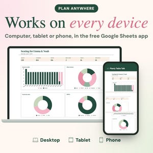 May include: A digital planning tool displayed on a laptop and smartphone screen. The interface shows charts, graphs, and seating data for Emma & Noah. Text includes PLAN ANYWHERE, Works on every device, and Computer, tablet or phone, in the free Google Sheets app.