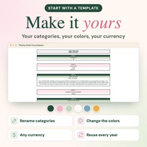 May include: A digital debt countdown template featuring a setup interface with steps for currency, start date, debt method, monthly extra payment, and debt entry. Below are six circular color swatches and four buttons for editing.