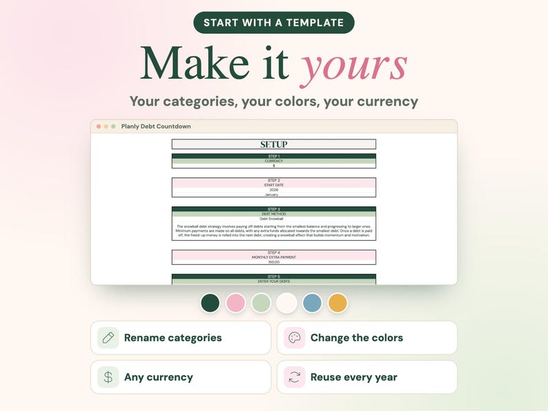 May include: A digital debt countdown template featuring a setup interface with steps for currency, start date, debt method, monthly extra payment, and debt entry. Below are six circular color swatches and four buttons for editing.