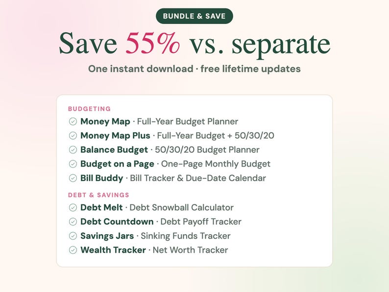 K&ouml;nnte beinhalten: Eine digitale Bundle-Grafik mit dem Text Save 55% vs. separate und One instant download free lifetime updates. Die Liste enth&auml;lt Money Map, Money Map Plus, Balance Budget, Budget on a Page, Bill Buddy, Debt Melt, Debt Countdown, Savings Jars und Wealth Tracker.