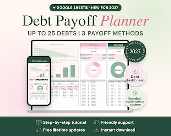 May include: A digital Debt Payoff Planner for Google Sheets, new for 2027, displayed on a laptop and smartphone. The interface features charts, tables, and financial tracking tools for up to 25 debts using 3 payoff methods. Includes text: Step-by-step tutorial, Friendly support, Free lifetime updates, Instant download.