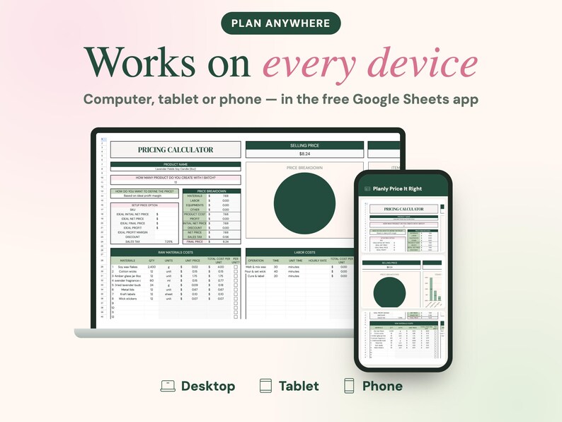 May include: A digital pricing calculator spreadsheet displayed on a laptop screen and a smartphone. The interface features dark green headers, tables for raw material costs and labor, and a pie chart. Text includes PLAN ANYWHERE, Works on every device, and Planly Price It Right.
