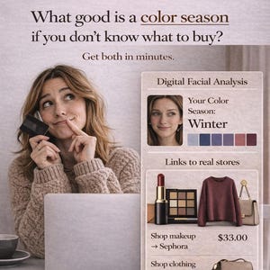 Análisis de color de temporada para maquillaje y ropa. Análisis facial digital basado en fotografías con enlaces de compras actualizados al instante.