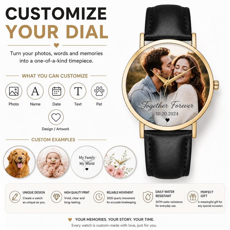 May include: Gold-tone watch with a black leather strap. The watch face features a photo of a couple with the text "Together Forever 10.20.2024". The watch is customizable with photos, names, dates, text, and pet images.