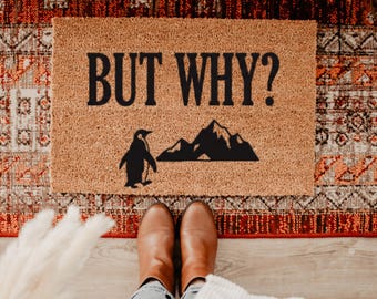 Felpudo "Pero por qué", felpudo divertido de bienvenida, felpudo de fibra de coco, regalo de meme existencialista, felpudo de pingüino nihilista