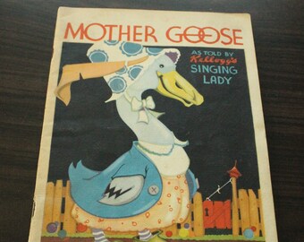 Vintage Mother Goose Book As Told By Kellogg's Singing Lady - Circa 1933 - Illustrations by Vernon Grant