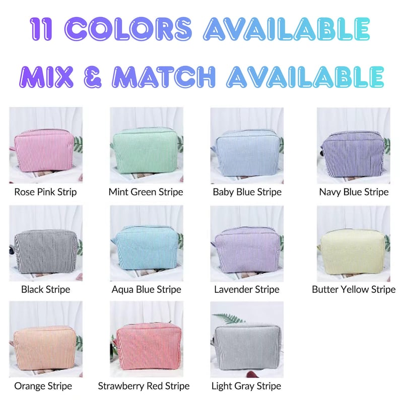 May include: A collection of eleven striped cosmetic bags in various colors, including rose pink, mint green, and baby blue. The text "11 COLORS AVAILABLE" and "MIX & MATCH AVAILABLE" is displayed at the top of the image.