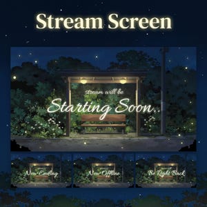 Può includere: Schermo di streaming digitale con una scena notturna con una fermata dell'autobus con il testo "Stream Screen" in alto. Lo schermo principale dice "stream will be Starting Soon..". Schermi aggiuntivi dicono "Now Ending", "Now Offline" e "Be Right Back".