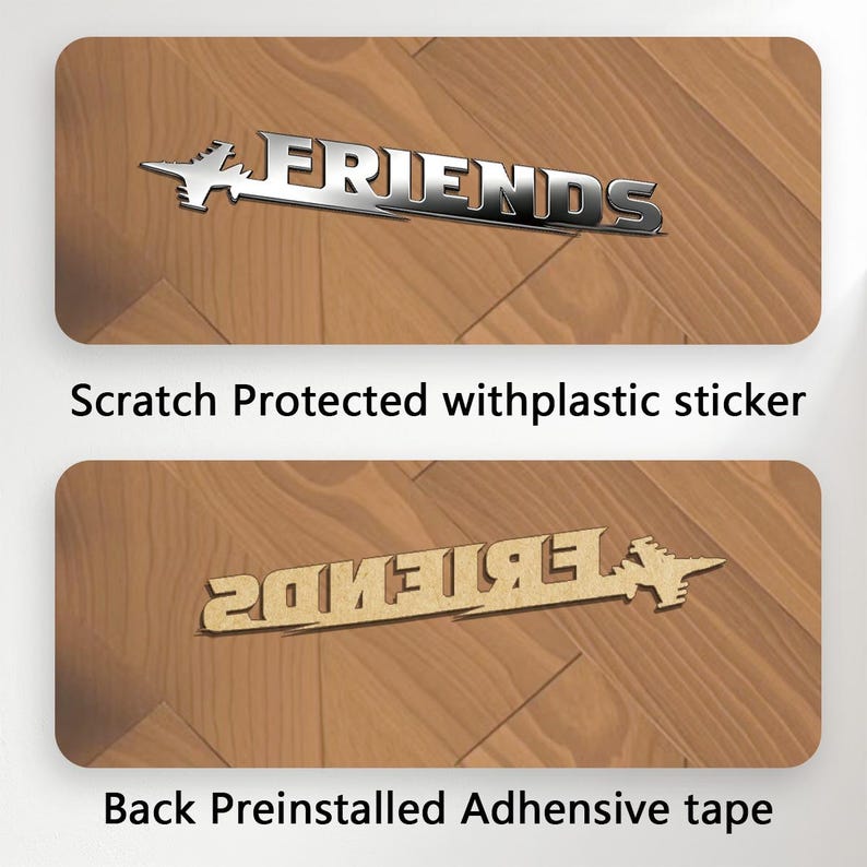 May include: A silver "FRIENDS" emblem with a jet plane design, set against a wooden background. The text "Scratch Protected with plastic sticker" is visible. The back of the emblem has preinstalled adhesive tape.