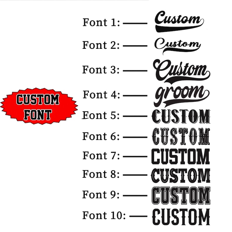 May include: A list of ten font options labeled Font 1 through Font 10, each displaying the word Custom in a unique typeface, except for Font 4 which displays the word groom. A red starburst shape on the left contains the text CUSTOM FONT.