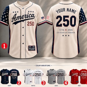 May include: Cream-colored baseball jersey with the word "America" and the number "250" in navy blue. The sleeves have a blue and white star pattern. The back has "Your Name" and "250" with the text "1776-2026 250 Years of Freedom."