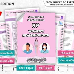May include: A collection of study guides for Women's Health/OB/GYN nurses. The cover features the text "NP Women's Health/OB/GYN" with illustrations and the text "2026 Edition". Additional text includes "Prescribed Meds", "Additional Gifts", and "Quiz & MCQ's".