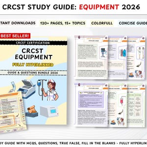 May include: A study guide titled "CRCST Equipment 2026" with the text "Best Seller!" and "Fully Hyperlinked." The guide includes 120+ pages and 15+ topics. The image also shows several pages with diagrams and illustrations.