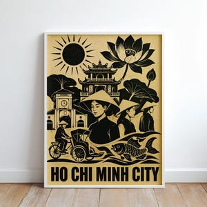 May include: A rectangular poster featuring black ink illustrations on a tan background. The design depicts a sun, a lotus flower, a pagoda, people wearing conical hats, a person on a bicycle rickshaw, and a fish. The text reads HO CHI MINH CITY.