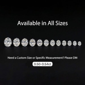 May include: A series of oval-shaped gemstones of different sizes, presented on a black backdrop. The text "Available in All Sizes" is above the gemstones. The text "0.50-0.54ct" is displayed below the gemstones.