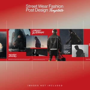 May include: A red and white graphic design template for street wear fashion. The design includes images of people in urban settings, with text overlays such as "Street Glamour" and "Pose Power". The words "Images Not Included" are at the bottom.