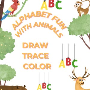 Può includere: Un poster educativo colorato con il testo "ALPHABET FUN WITH ANIMALS". Presenta illustrazioni di un pappagallo, una scimmia, un ippopotamo, una tartaruga e un cervo. Il poster include le parole "DRAW", "TRACE" e "COLOR", insieme alle lettere A, B e C appese.